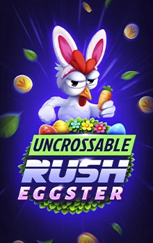 Uncrossable Rush Eggster